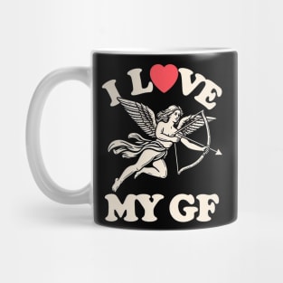 I Love My GF Mug